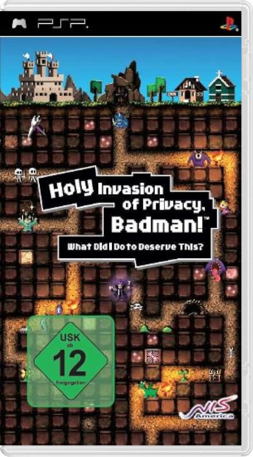 Holy Invasion of Privacy, Badman! What Did I Do To Deserve This?